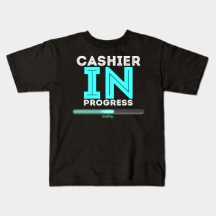 Cashier In Progress Cool Typography Job Design Kids T-Shirt